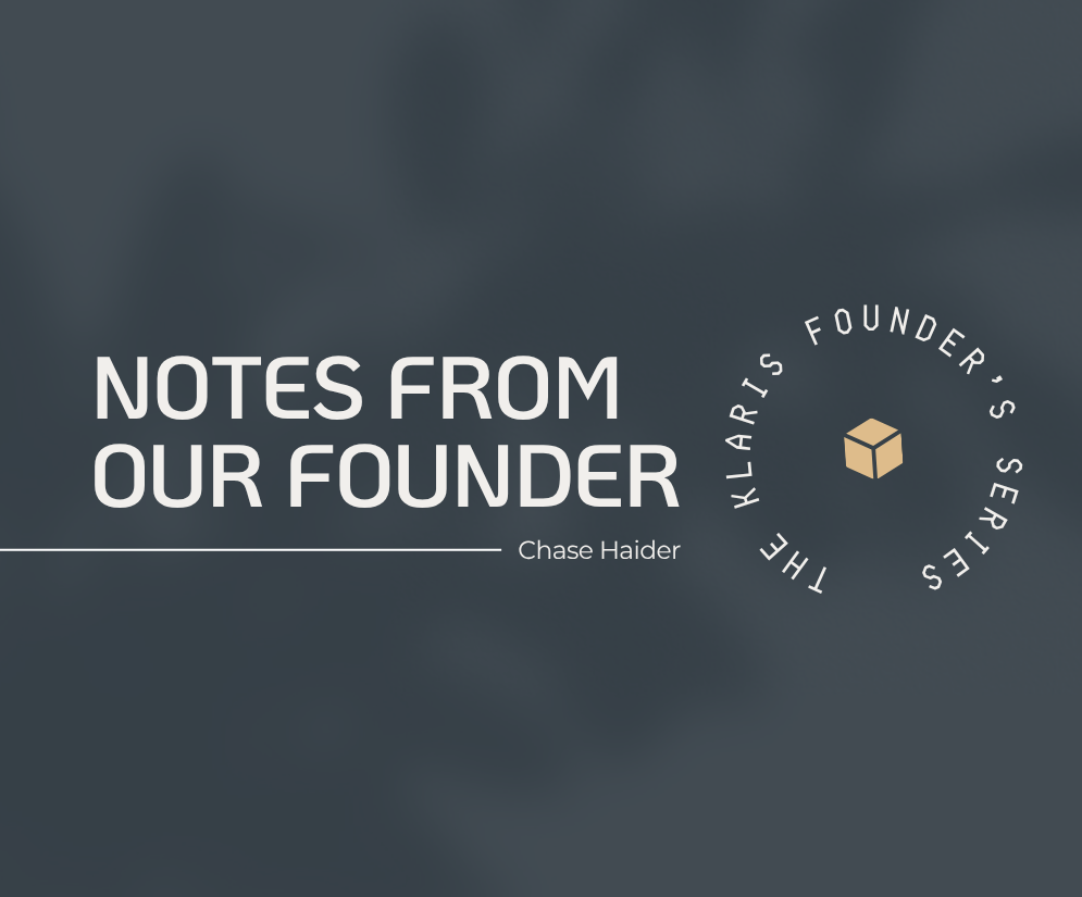 Klaris Founder’s Series: Chapter 2: Finding the Gift - From a Shipping Gaffe to Cocktail Wars